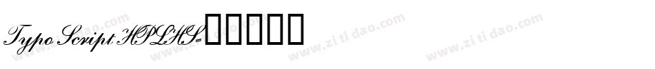 Typo Script HPLHS字体转换